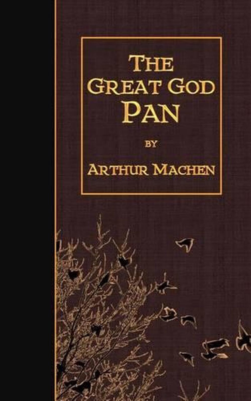 The Great God Pan by Arthur Machen