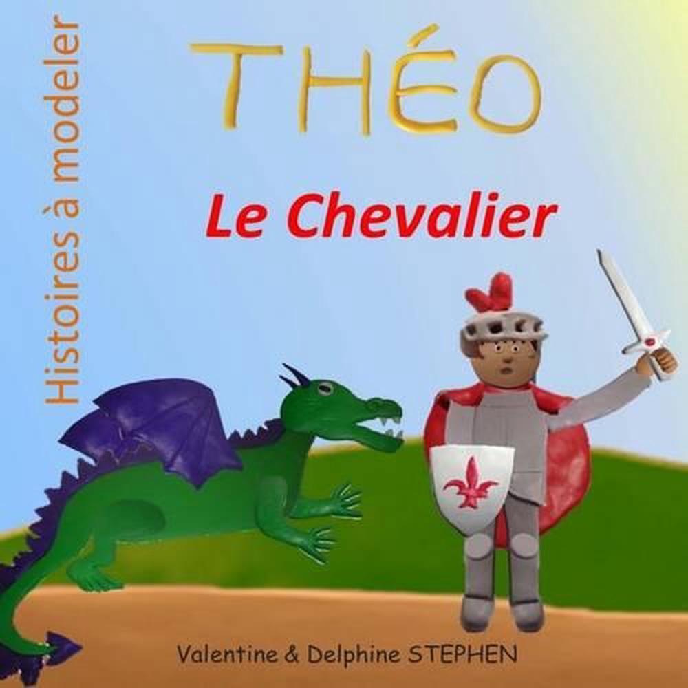 Theo Le Chevalier by Valentine Stephen (French) Paperback ...