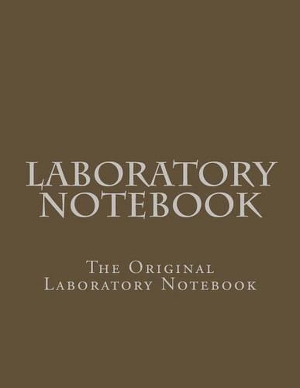 Laboratory Notebook The Original Laboratory Notebook by Inc Gelding