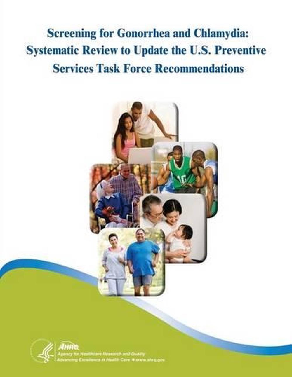 Screening For Gonorrhea And Chlamydia Systematic Review To Update The Us Prev 9781508439431