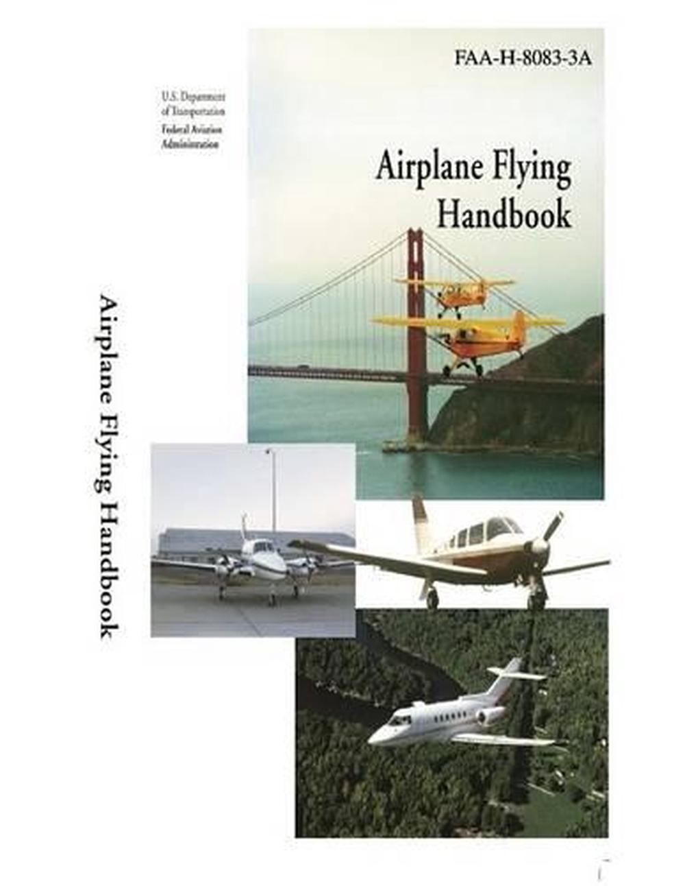 Airplane Flying Handbook (Black and White) by Federal Aviation ...