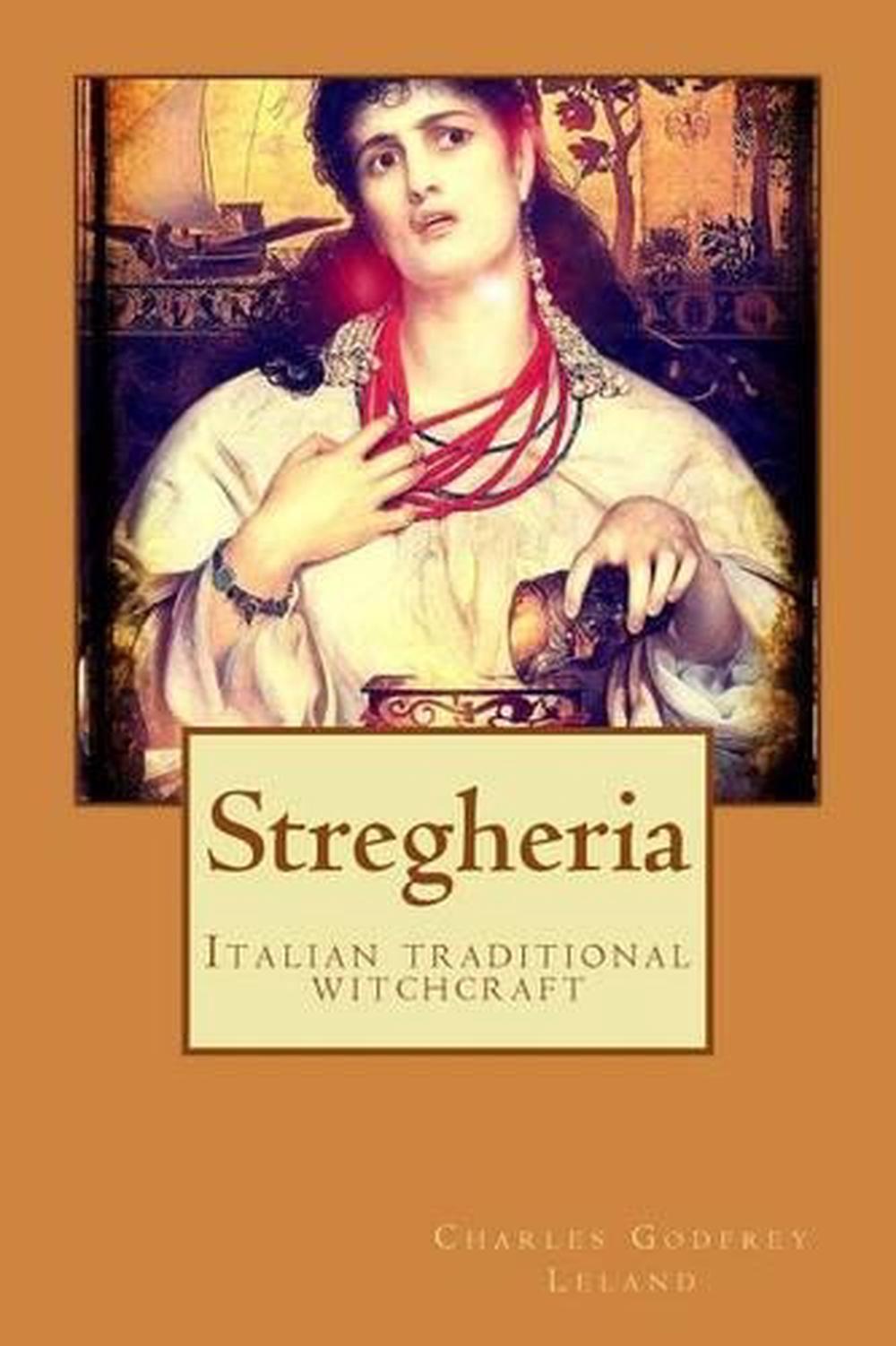 Stregheria by Charles Godfrey Leland (English) Paperback Book Free