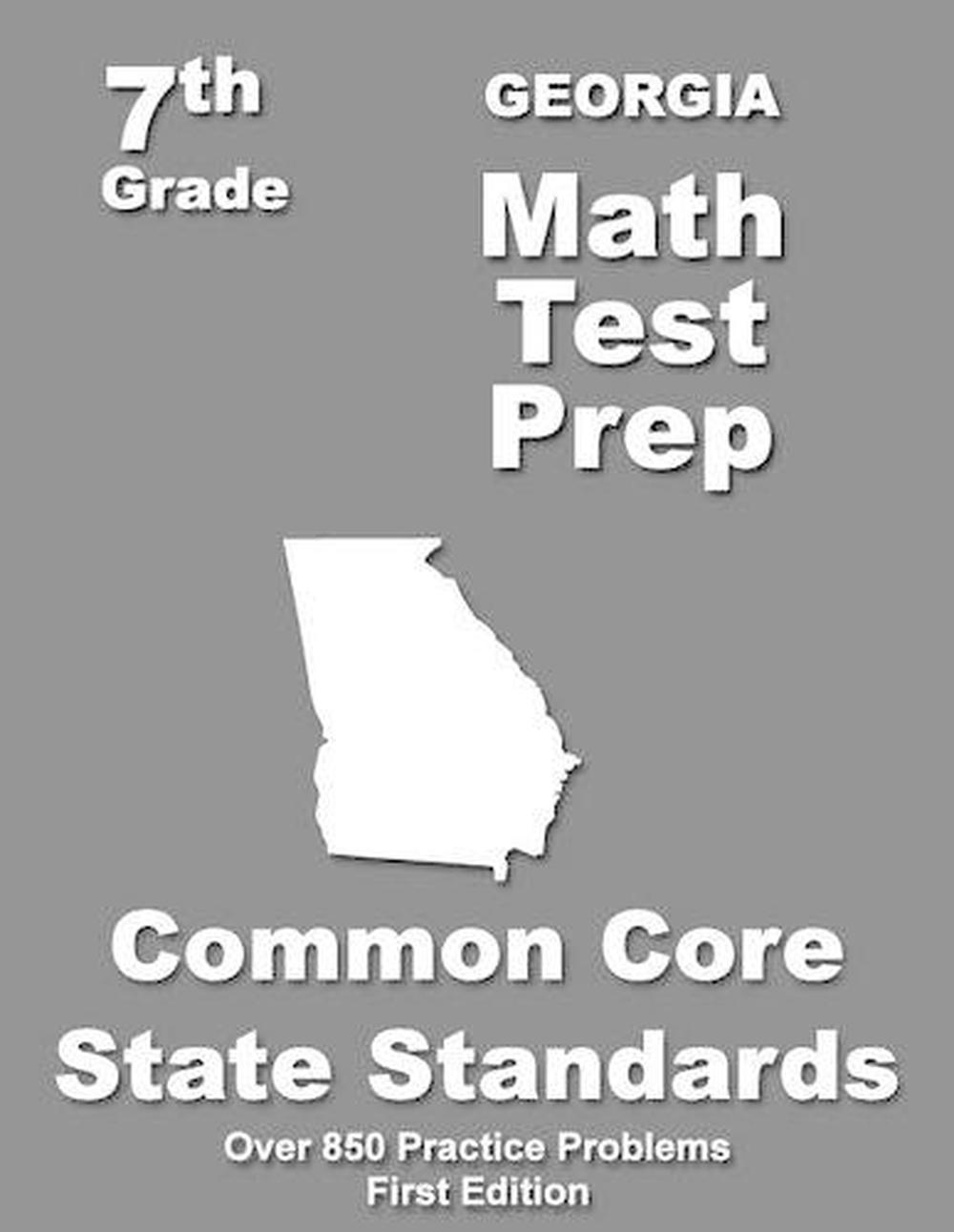 Georgia 7th Grade Math Test Prep Common Core Learning Standards By Teachers Tr 9781508796787