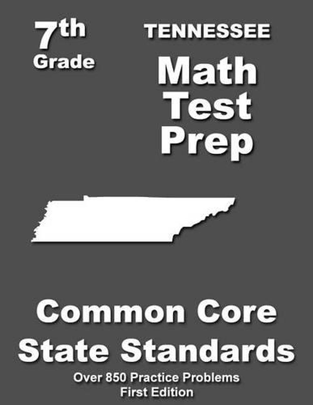 Tennessee 7th Grade Math Test Prep Common Core Learning Standards by