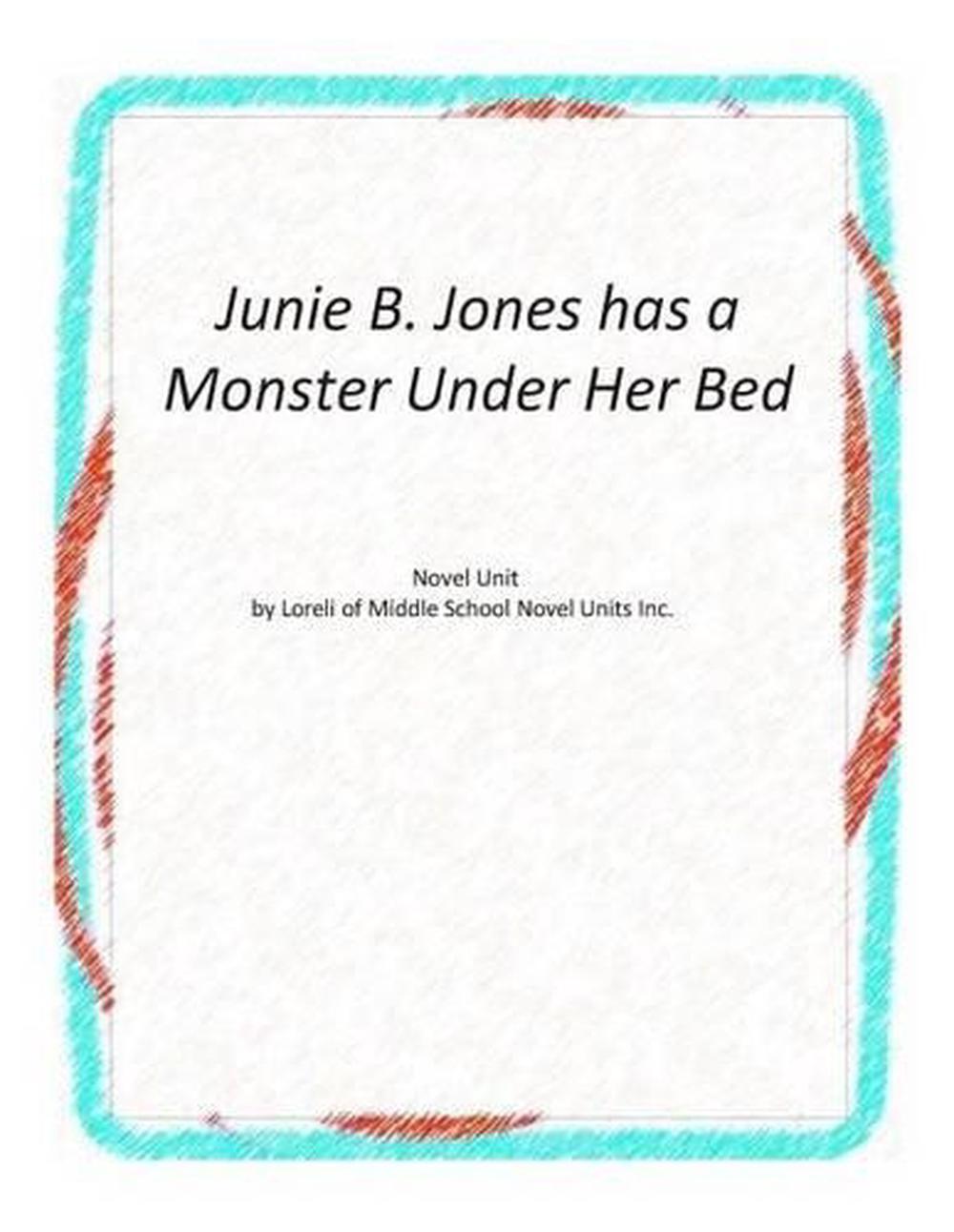 Junie B. Jones Has a Monster Under Her Bed by Loreli of Middle School
