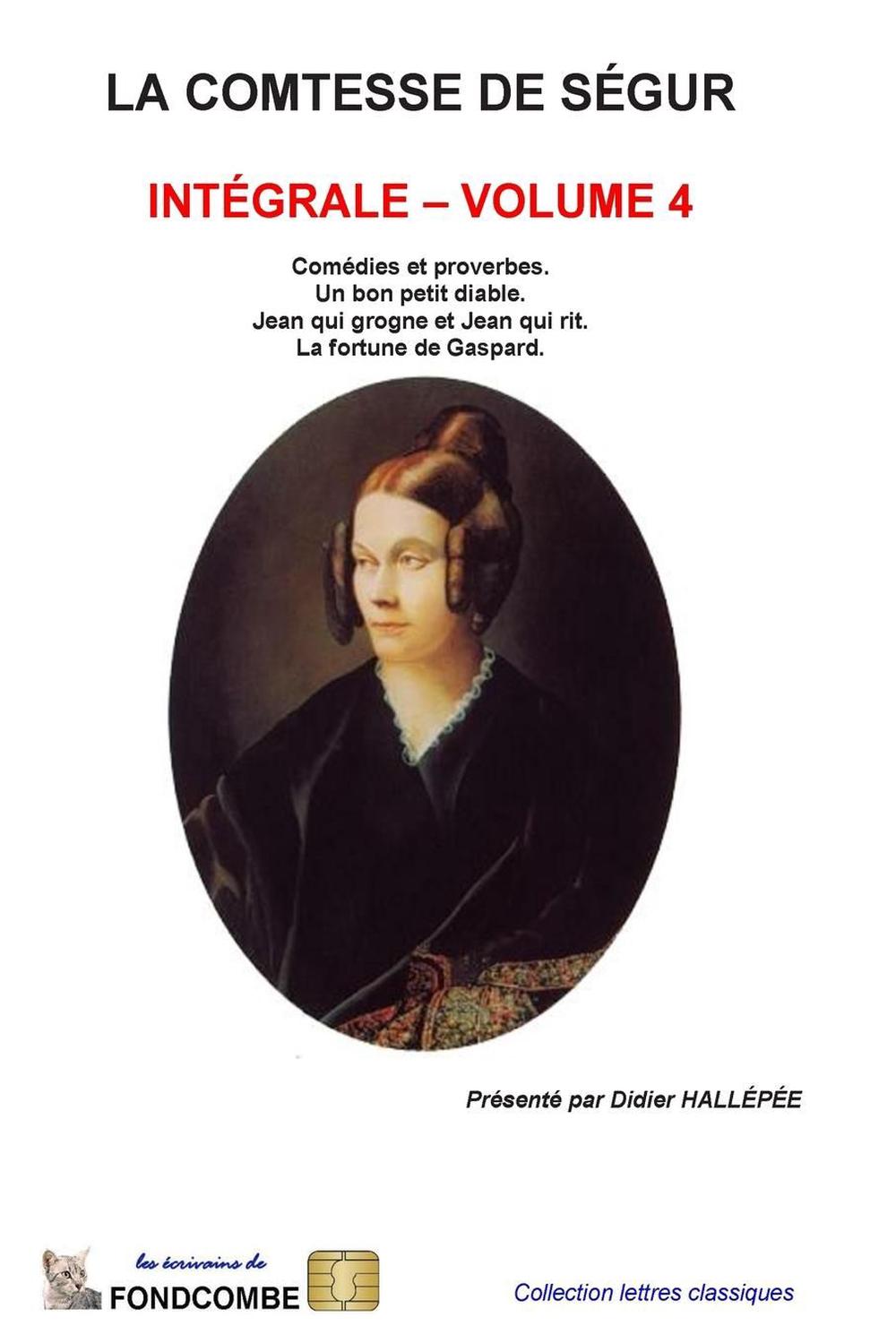 Comment Est Morte La Comtesse De Ségur La Comtesse de Segur - Integrale - Volume 4 by Sophie Rostopchine