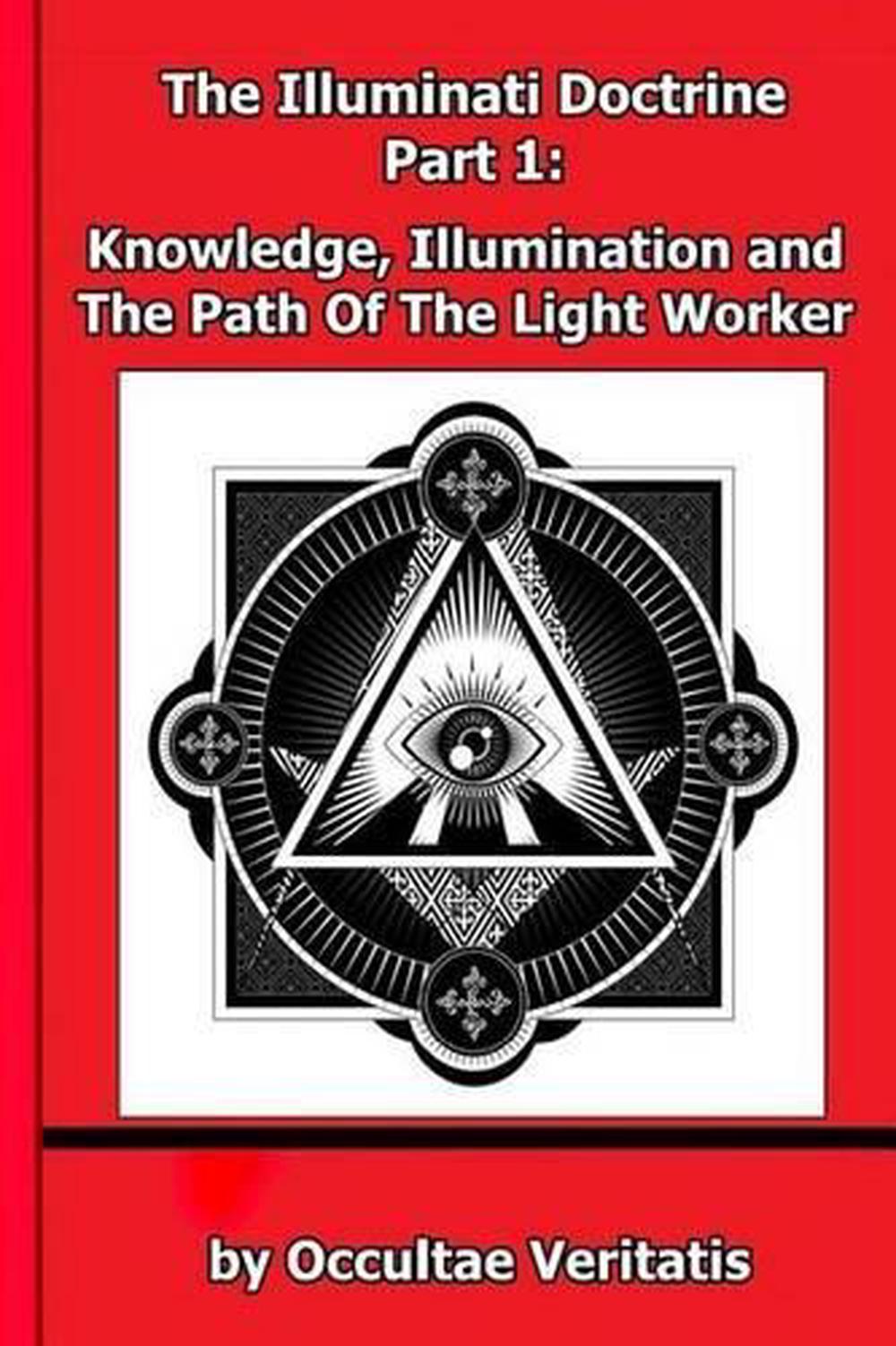 The Illuminati Doctrine - Part 1: Knowledge, Illumination and the Path ...