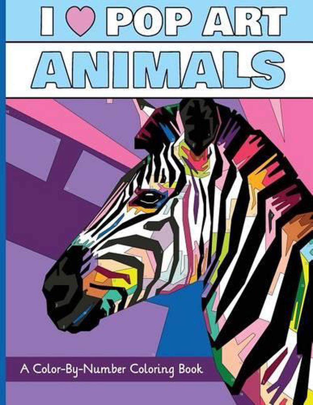 Download I Heart Pop Art Animals A Color By Number Coloring Book By H R Wallace Publish Ebay