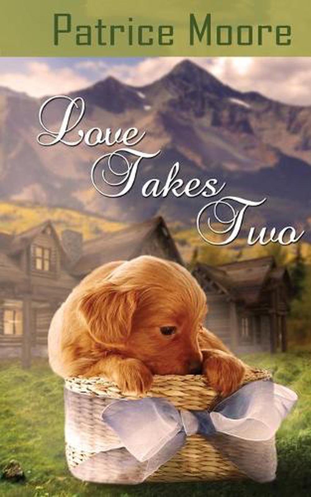 Love Takes Two by Patrice Moore Paperback Book Free