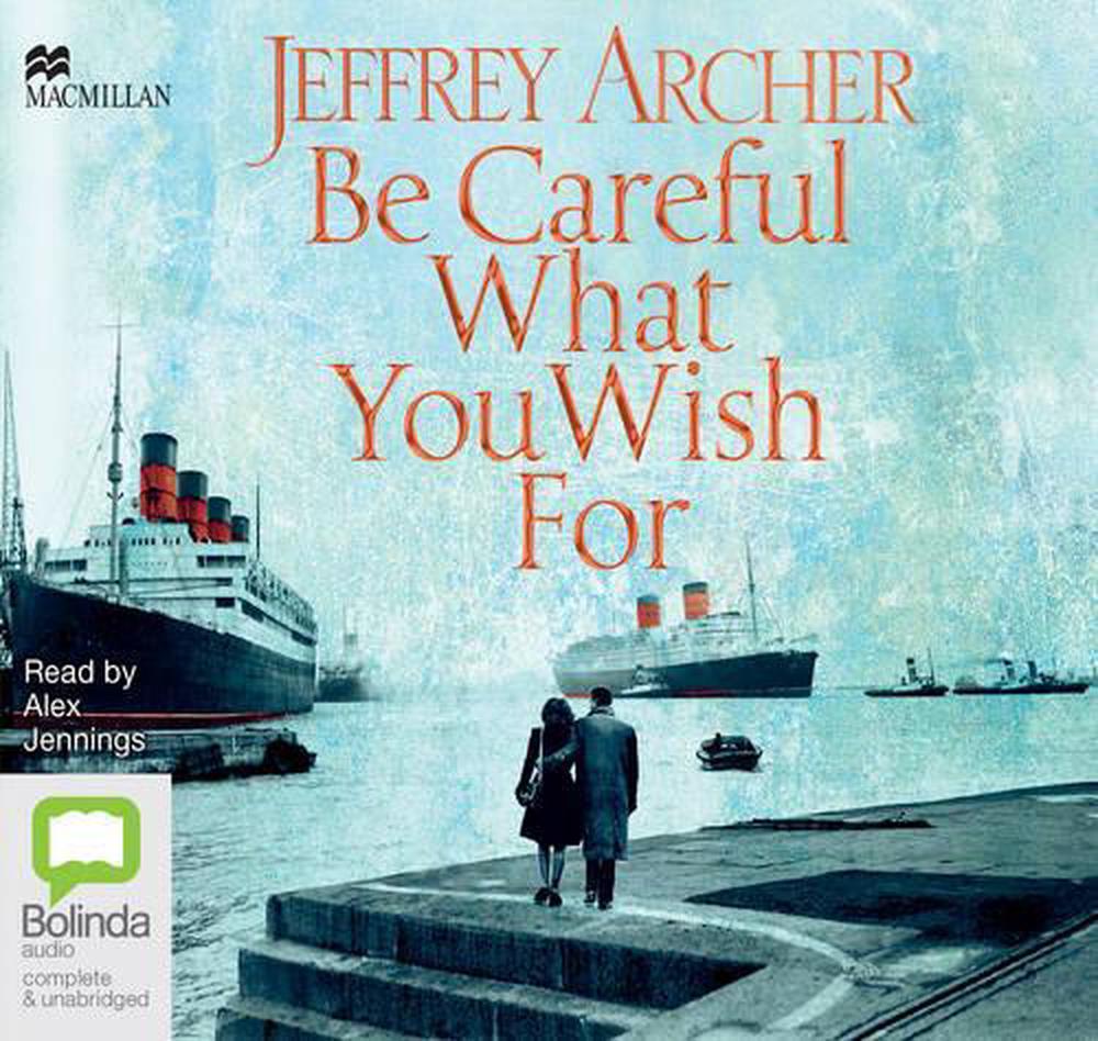 be careful what you wish for novel be careful what you wish for novel