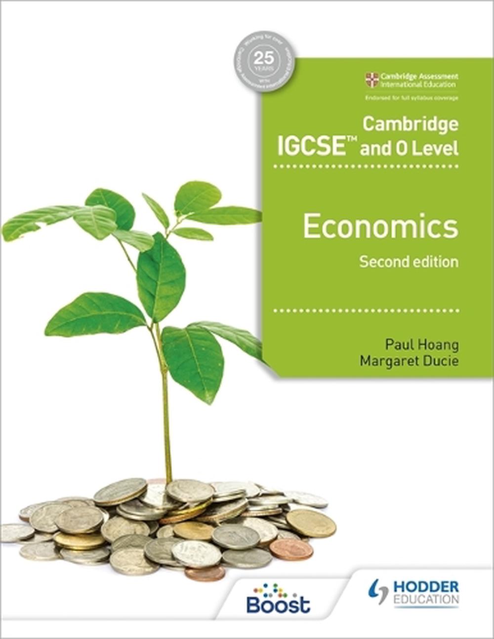 Cambridge Igcse and O Level Economics 2nd Edition by Paul Hoang