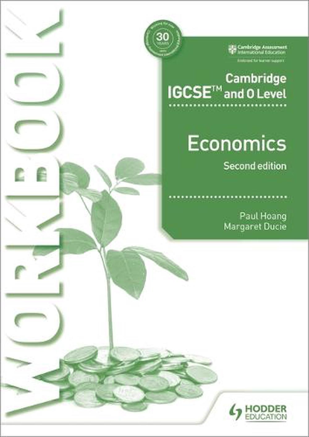 Cambridge Igcse and O Level Economics Workbook 2nd Edition by Paul
