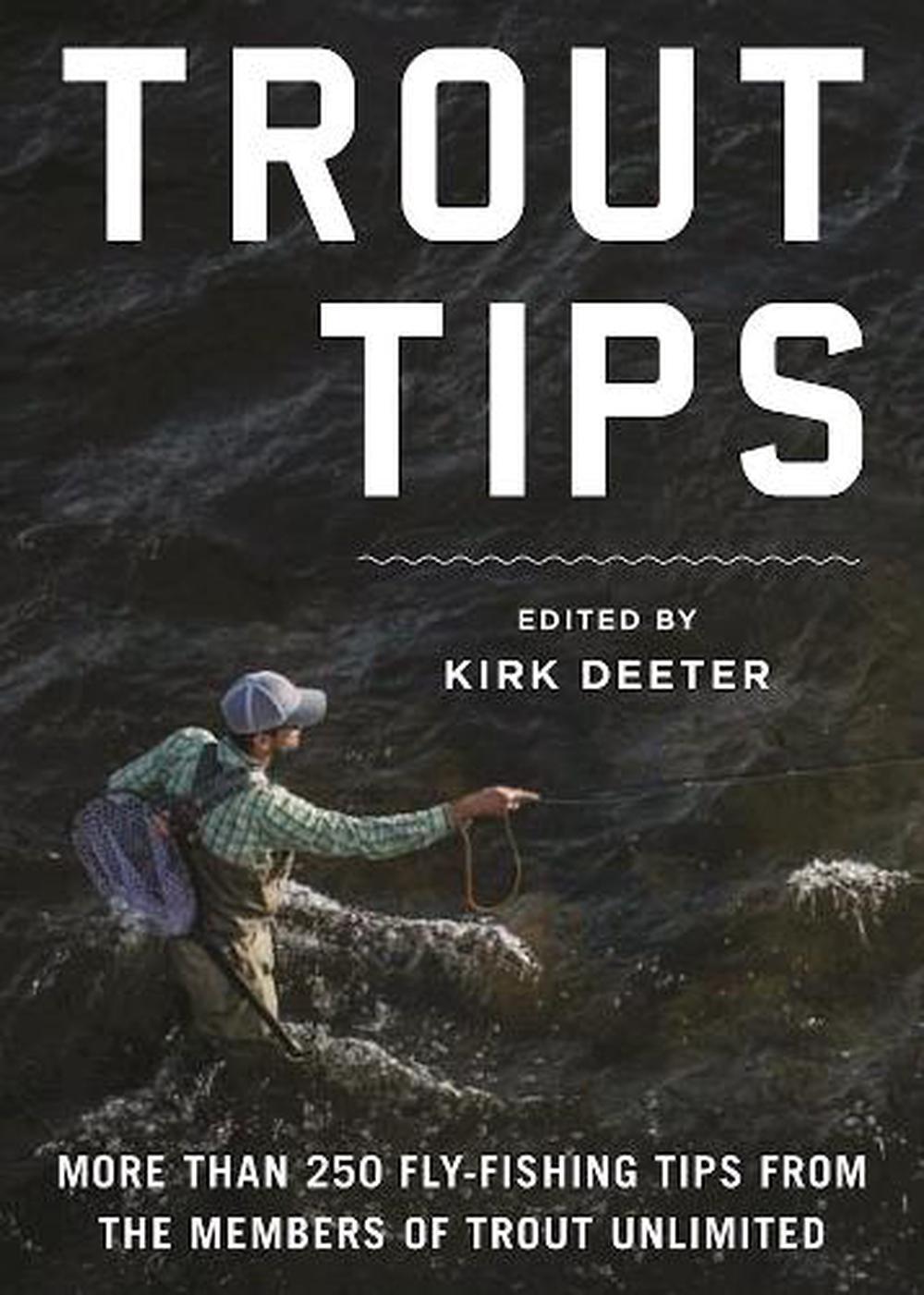 The Trout Unlimited Book Of Fly Fishing Tips More Than