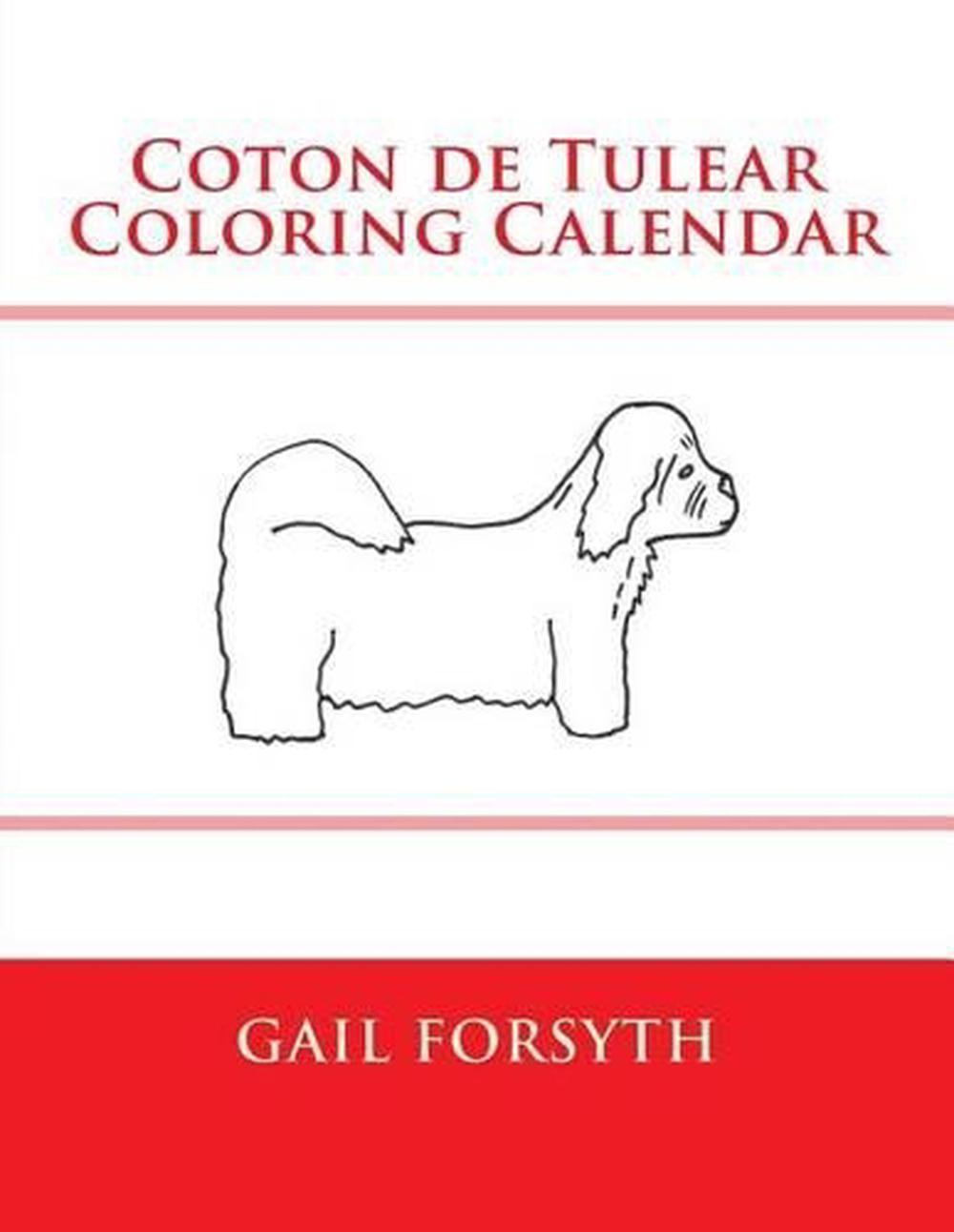 Download Coton de Tulear Coloring Calendar by Gail Forsyth (English) Paperback Book Free 9781511493857 | eBay