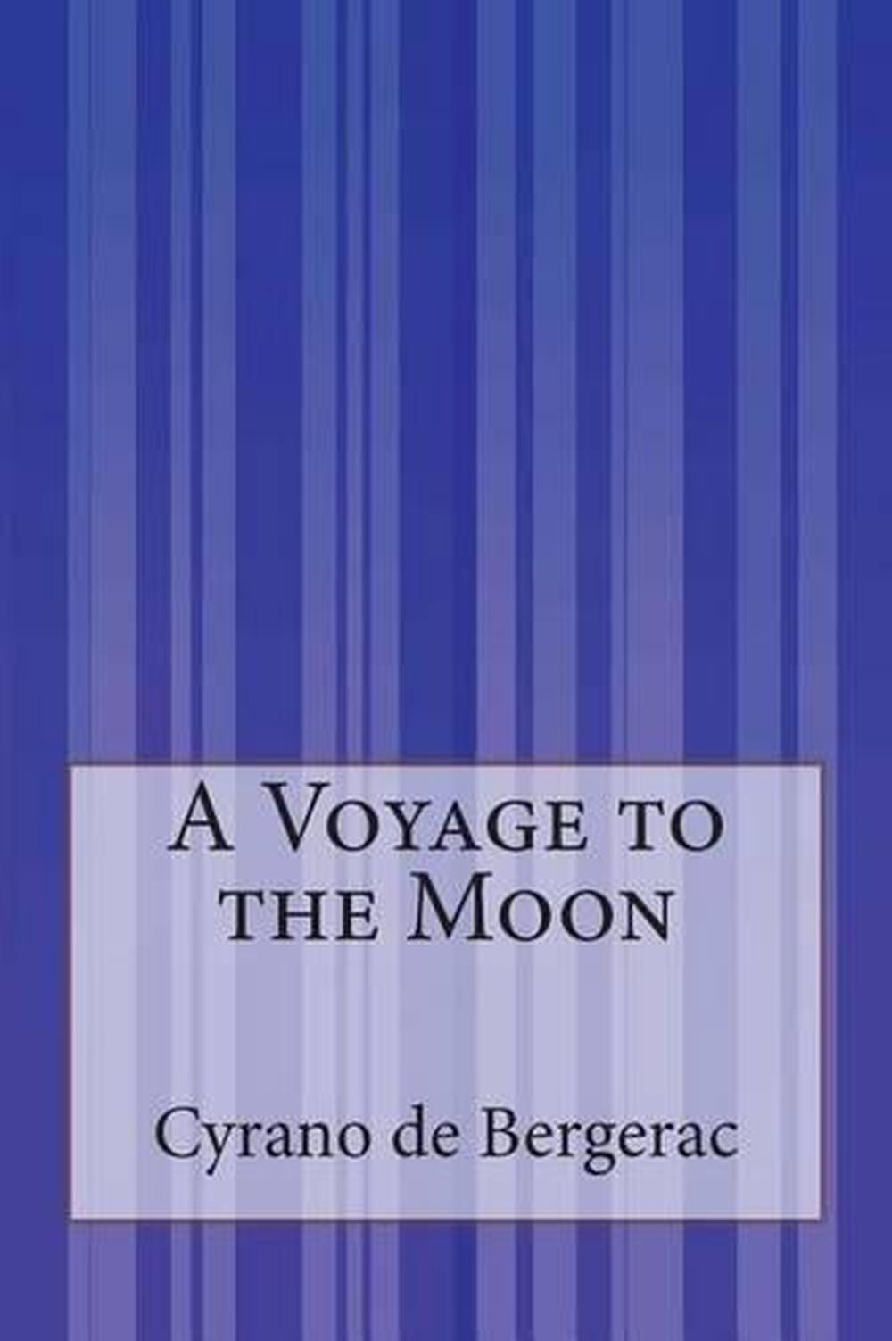 A Voyage to the Moon by Cyrano de Bergerac (English) Paperback Book ...