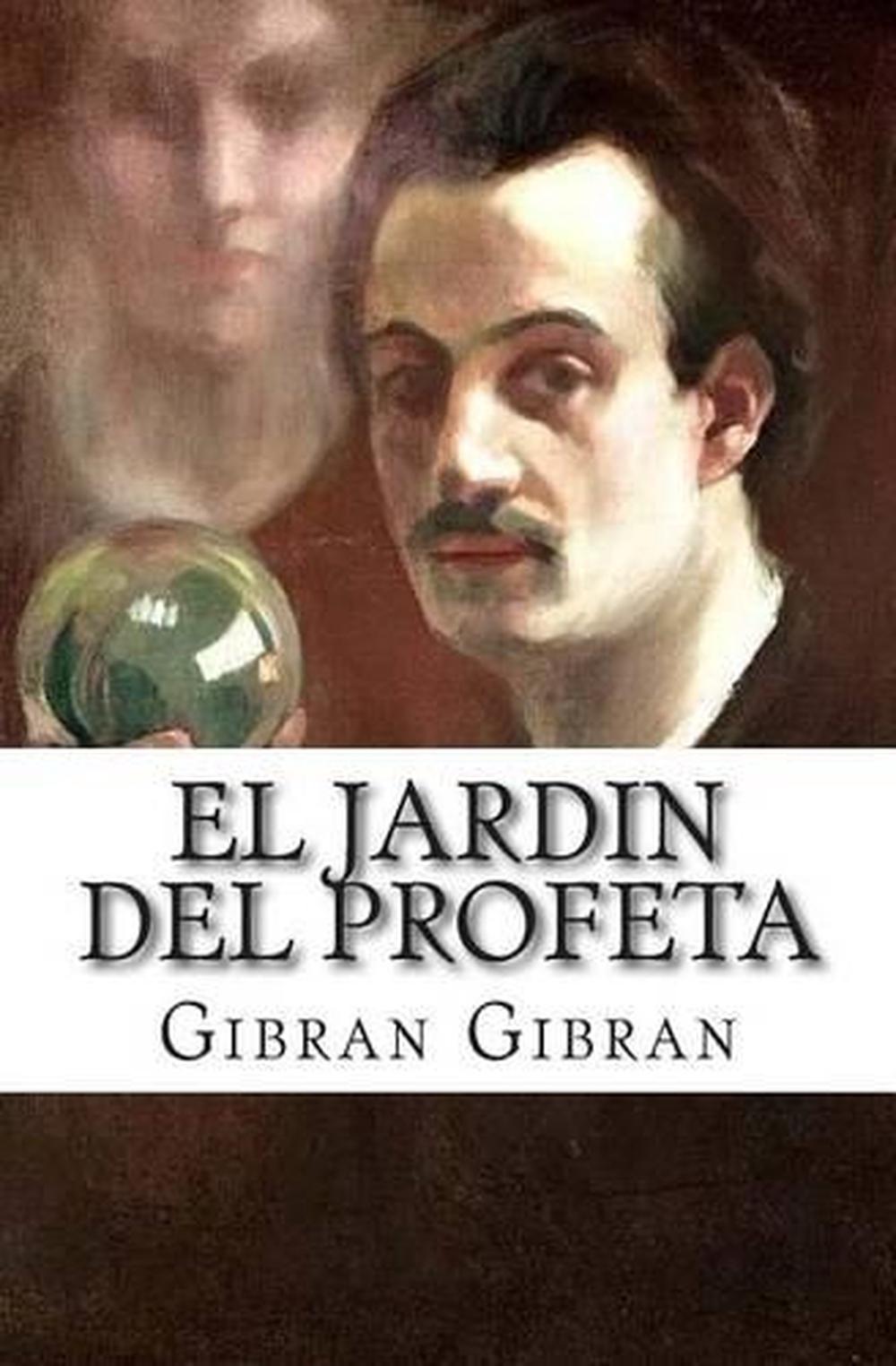 El Jardin Del Profeta By Gibran Khalil Gibran (Spanish) Paperback Book ...