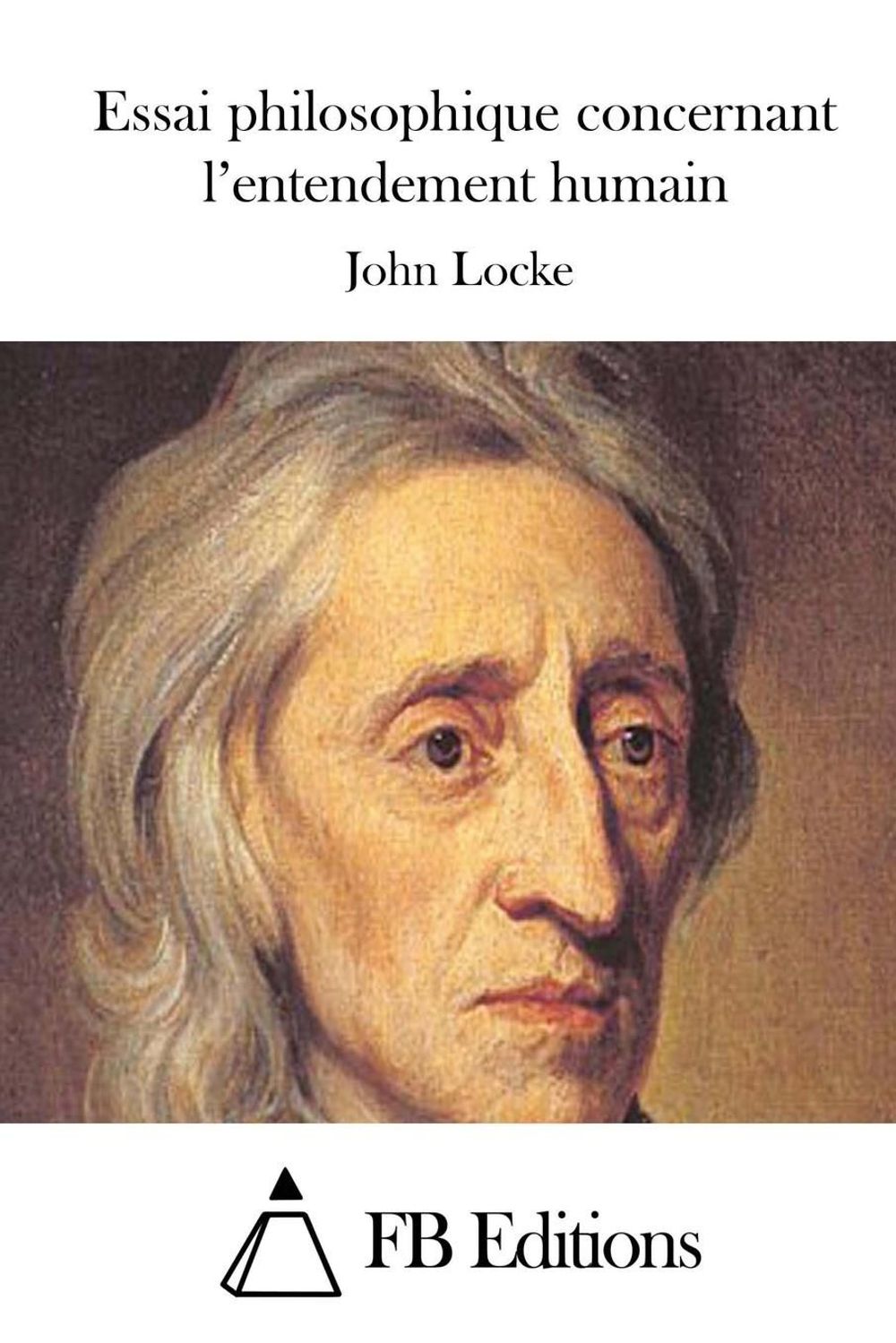 John Locke Essai Sur L Entendement Humain