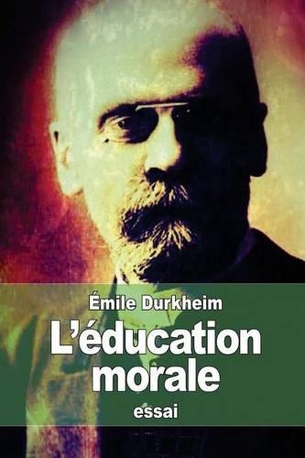 L'Education Morale By Emile Durkheim (French) Paperback Book Free ...