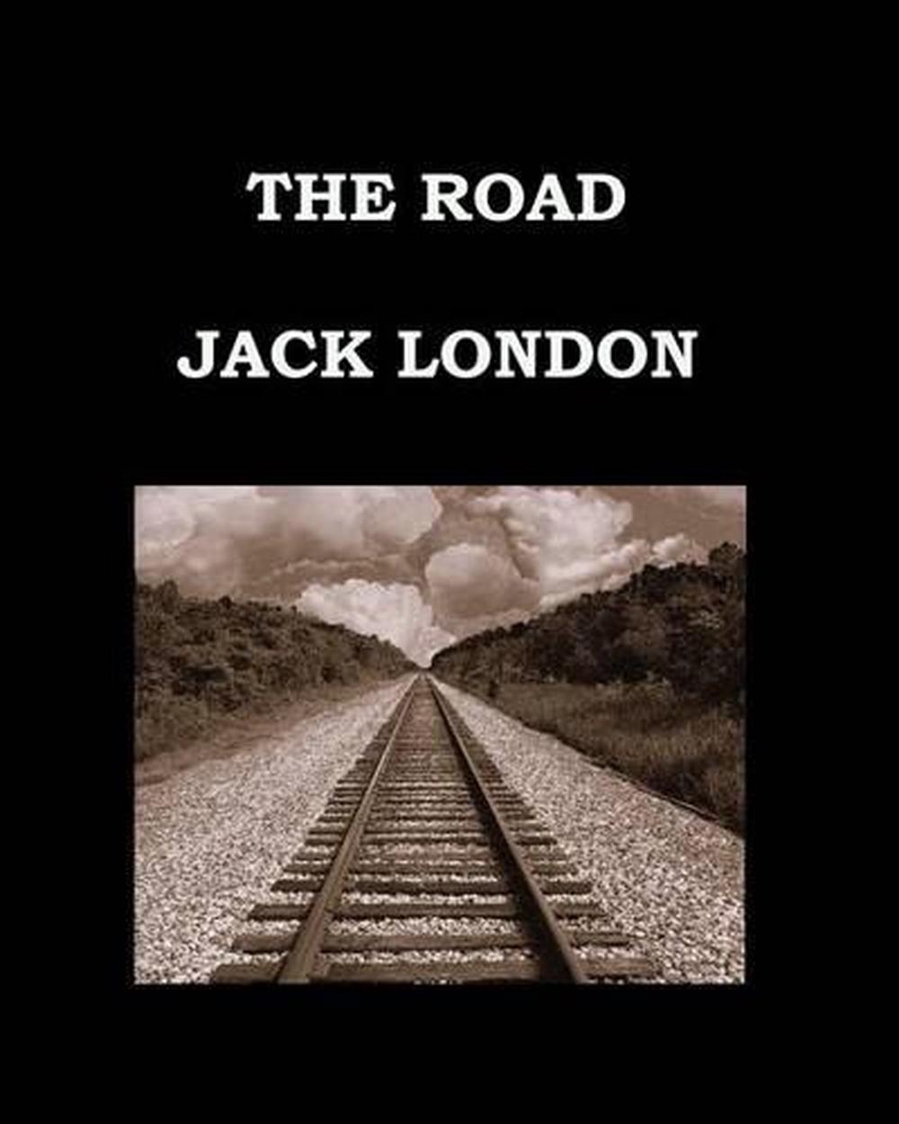 The Road Jack London: Large Print Edition by Jack London (English ...