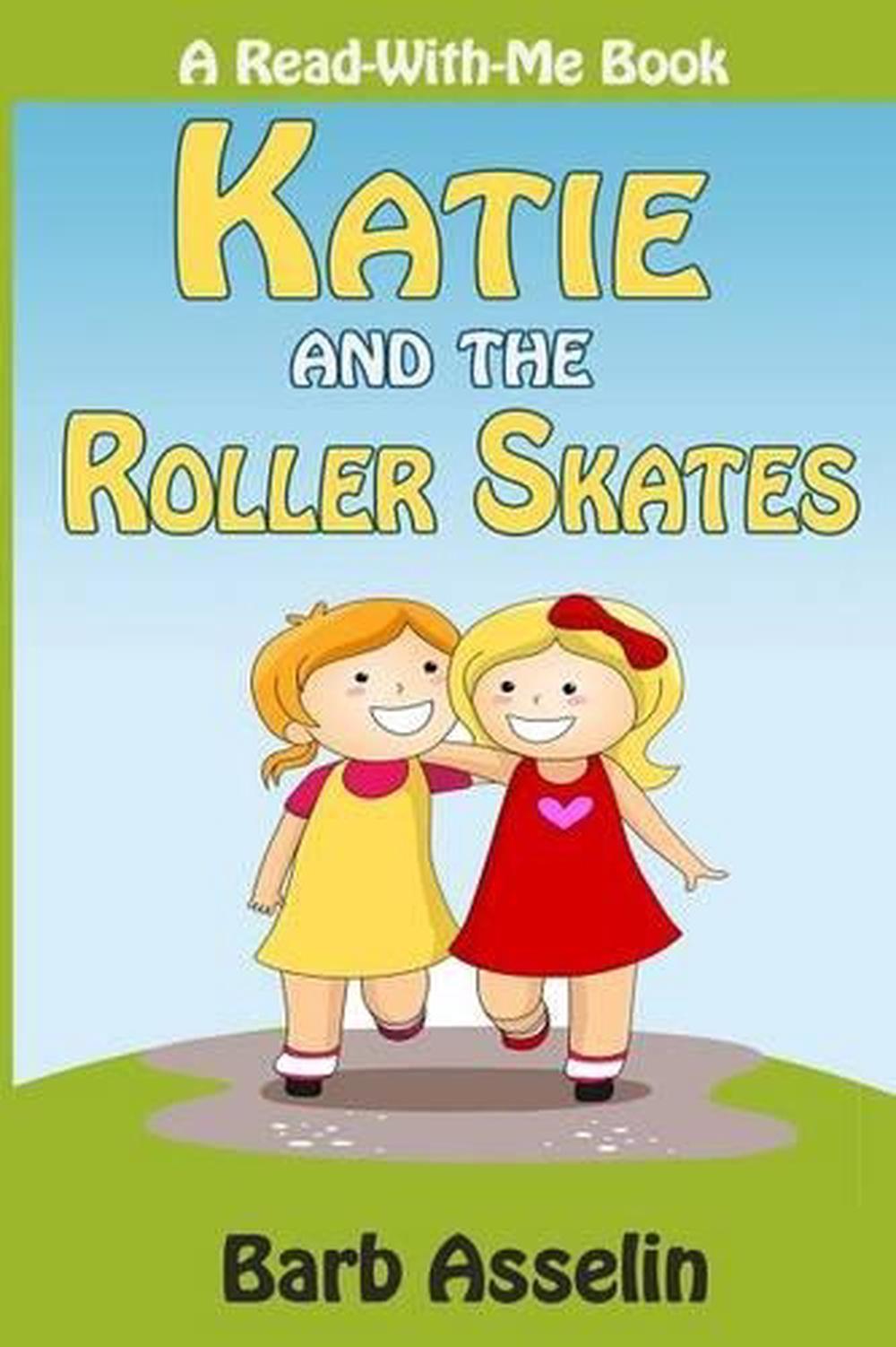 Katie and the Roller Skates by Barb Asselin (English) Paperback Book