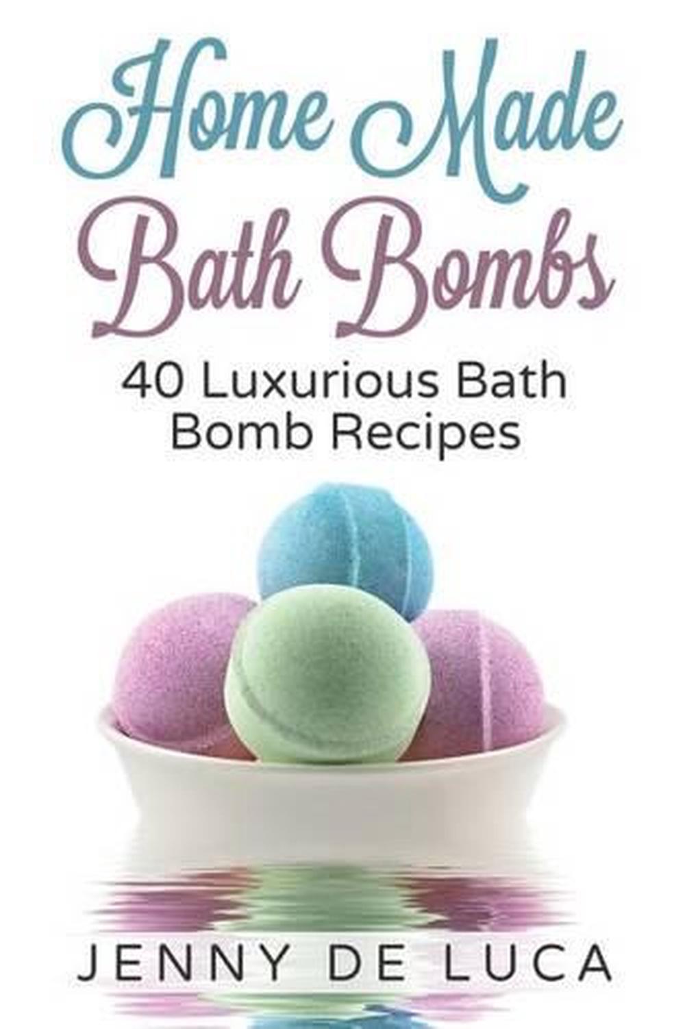 Luxurious Bath Bombs 40 Bath Bomb Recipes Simply DIY Recipes for