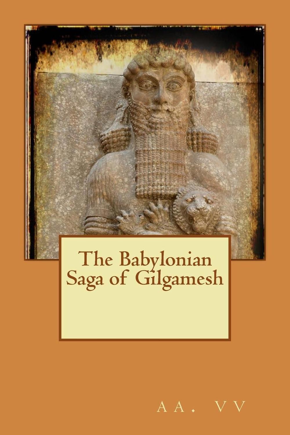 The Babylonian Saga of Gilgamesh by AA VV (English) Paperback Book Free ...