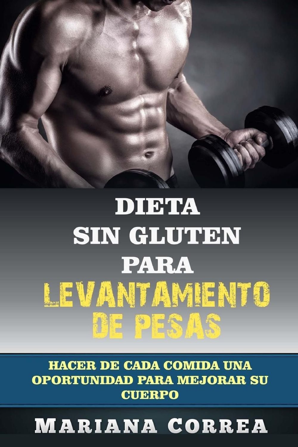 Dieta De Un Levantador De Pesas