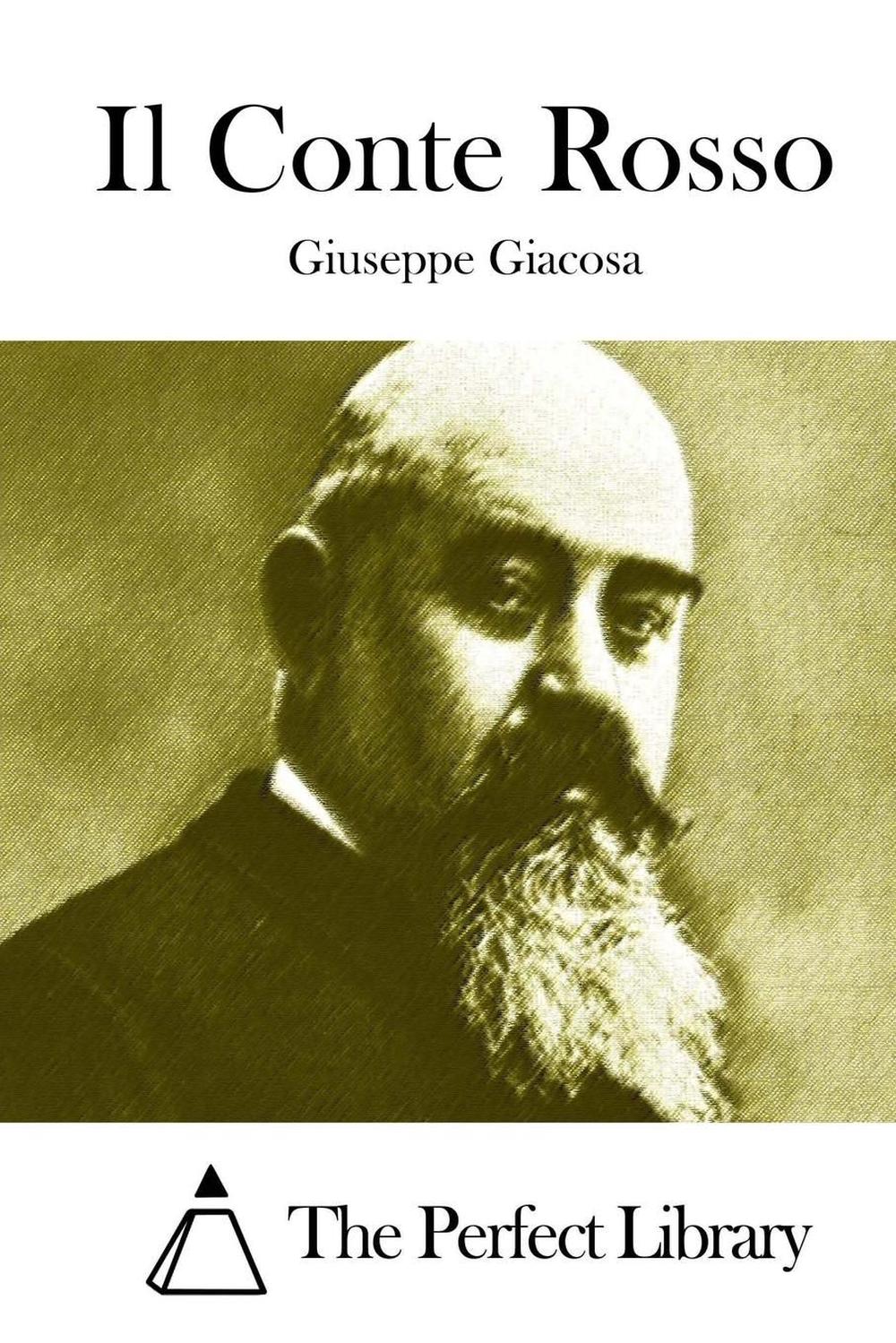 Il Conte Rosso by Giuseppe Giacosa (Italian) Paperback ...
