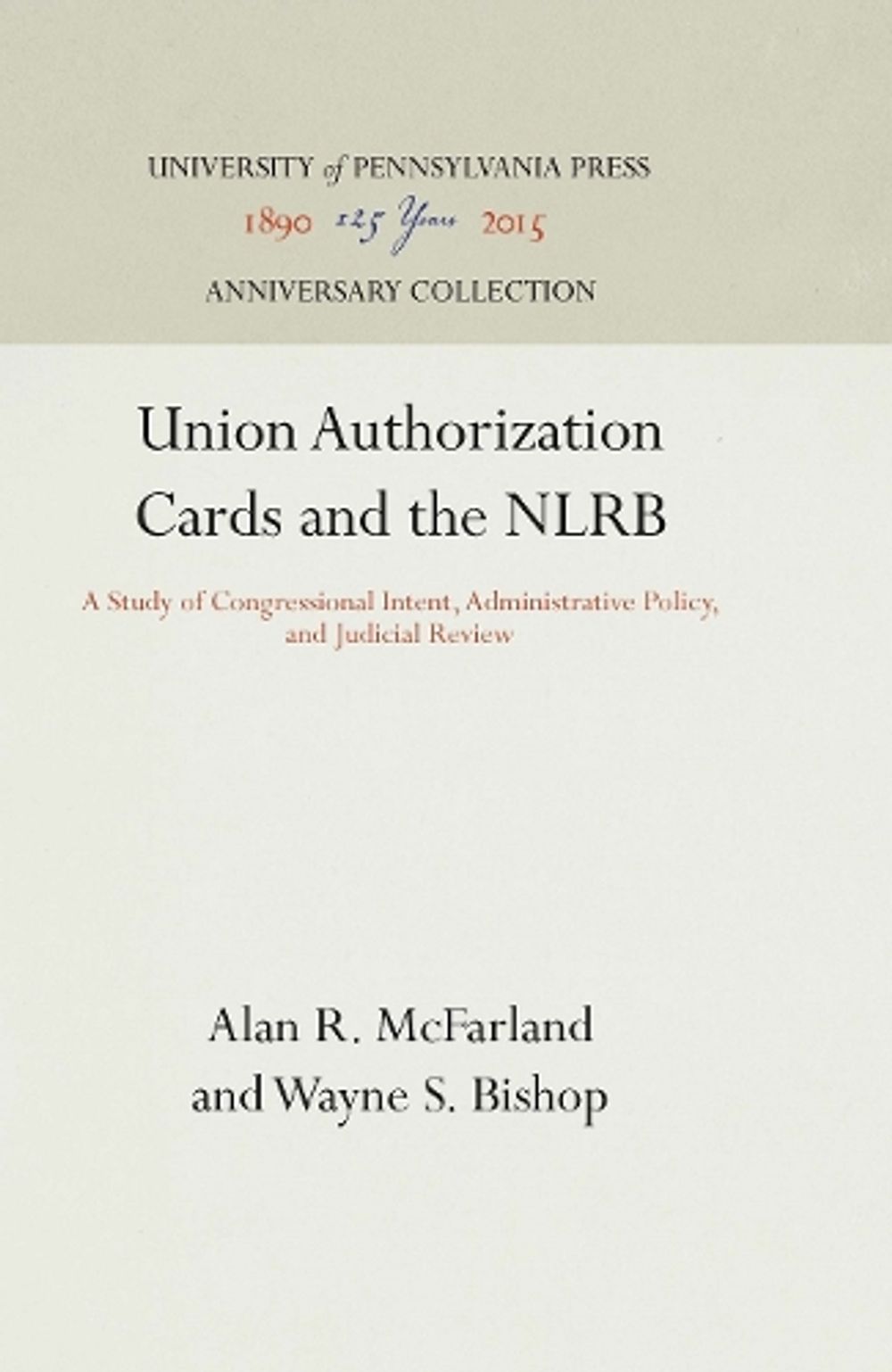 Union Authorization Cards And The NLRB A Study Of Congressional Intent 