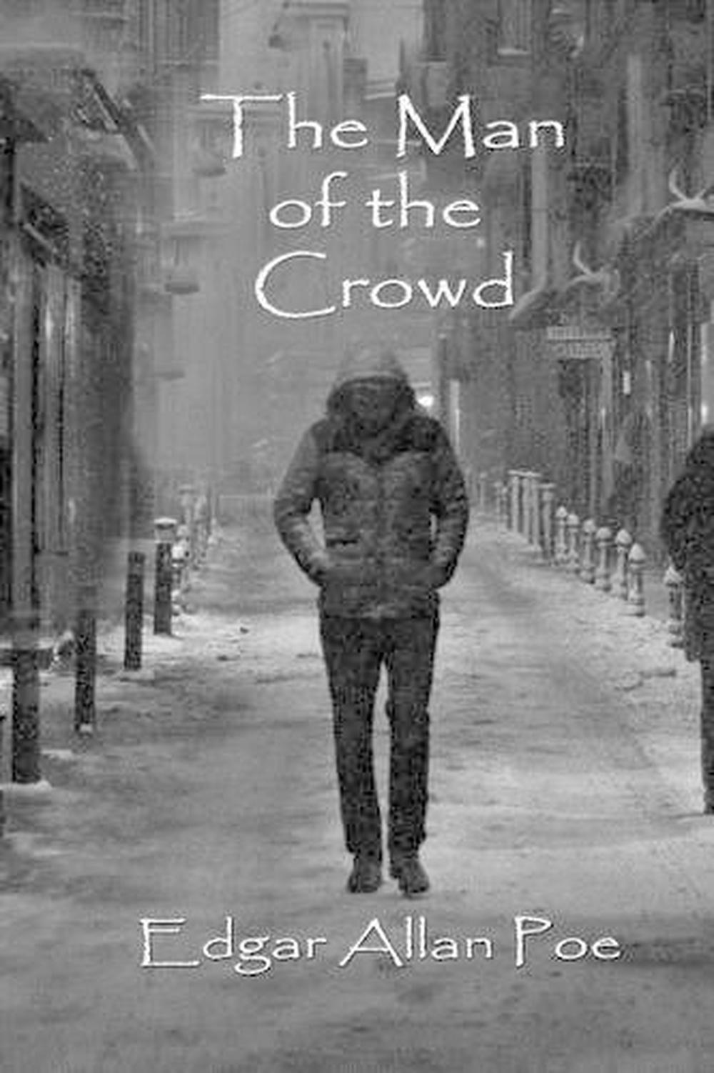 The Man of the Crowd by Edgar Allan Poe (English) Paperback Book Free