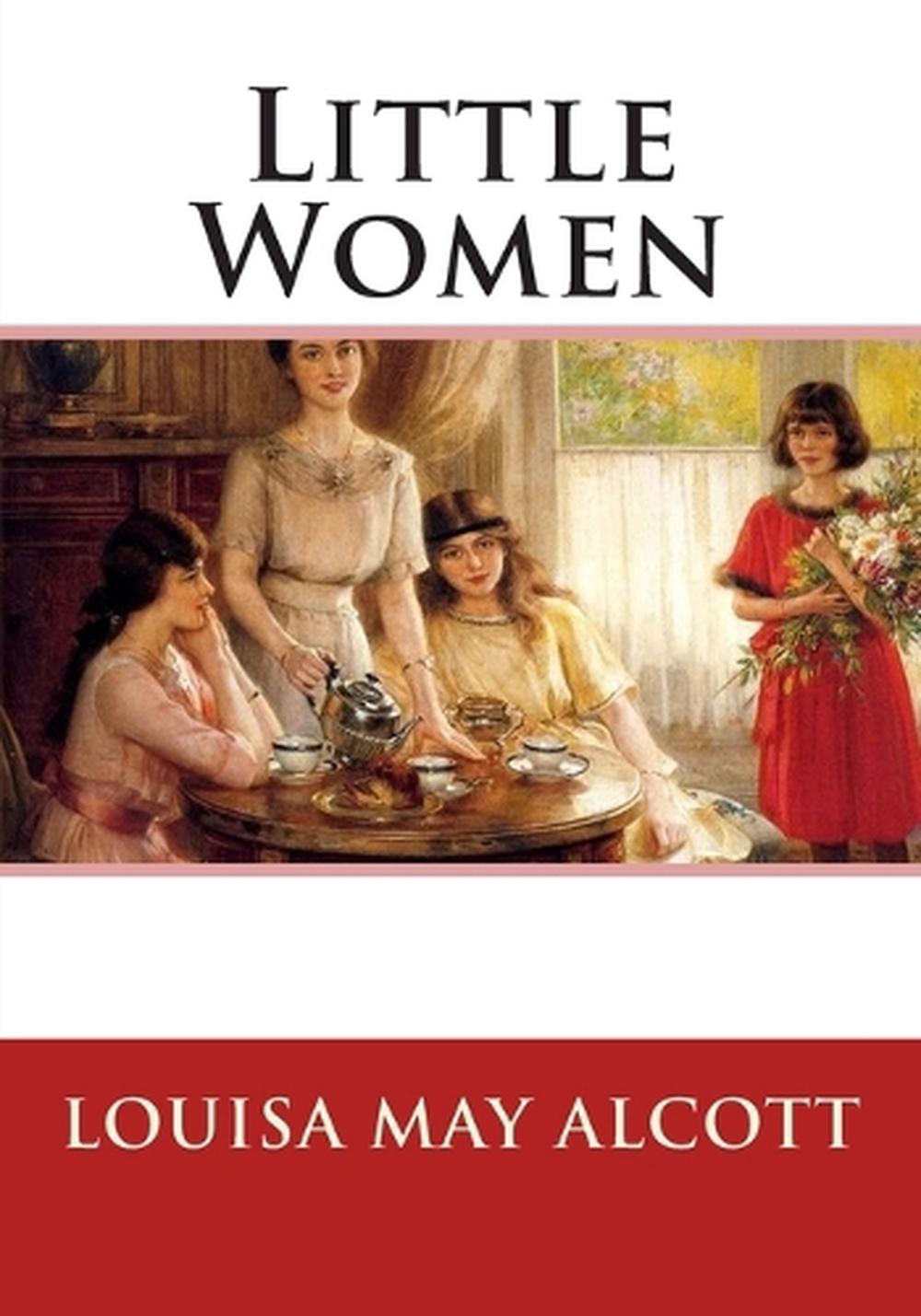 Три женщины перевод. Louisa May Alcott little women. Little women издания. Книги Луизы Мэй Олкотт на английском. Alcott, l. m. little women book.