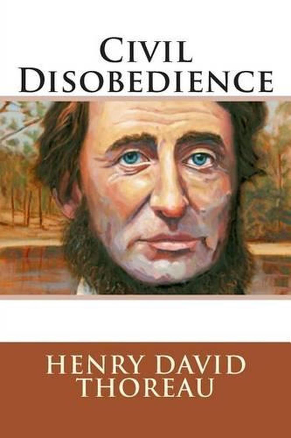 Civil Disobedience By David Thoreau And A