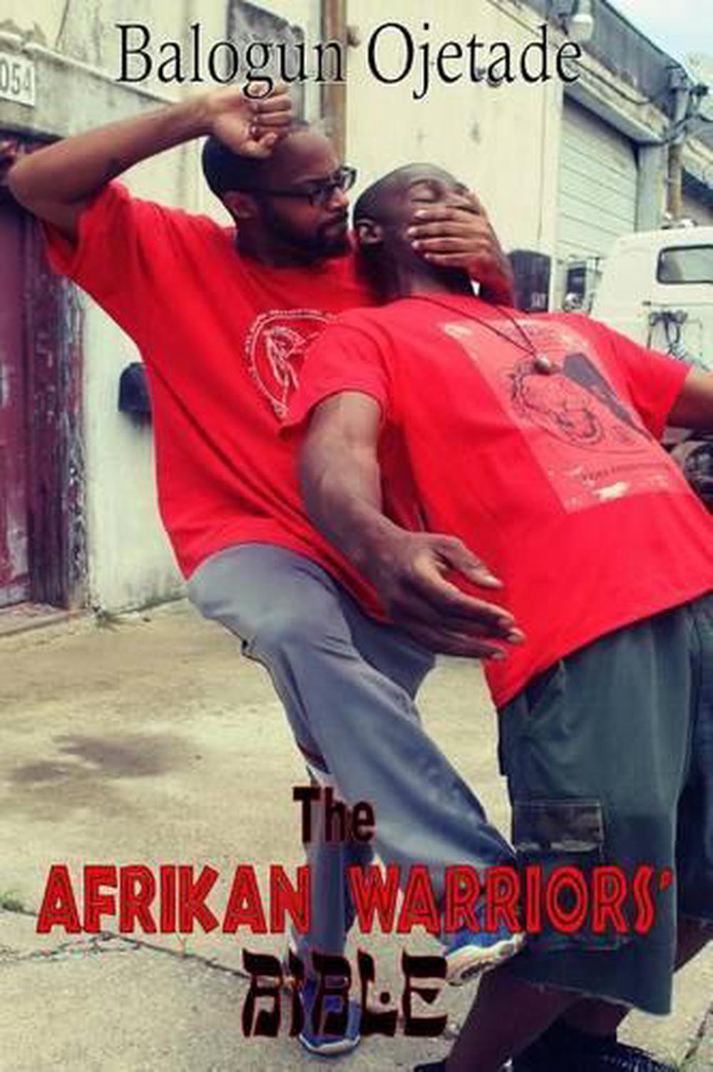 The Afrikan Warriors' Bible Afrikan Martial Arts, Book II