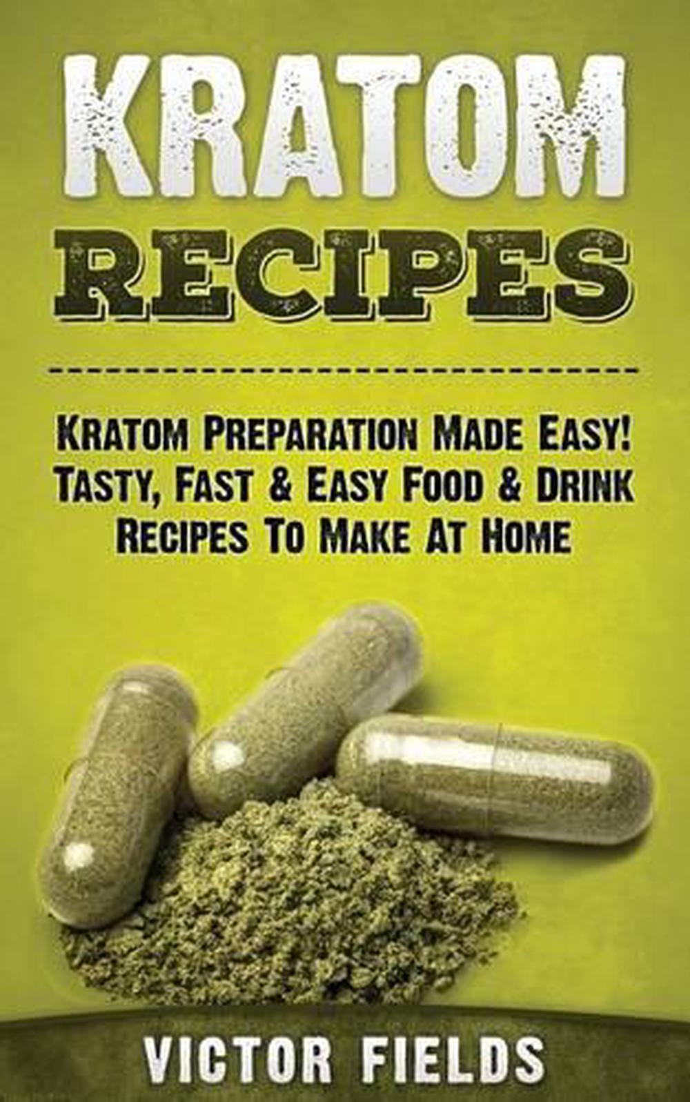 Kratom Recipes Kratom Preparation Made Easy! Tasty, Fast & Easy Food