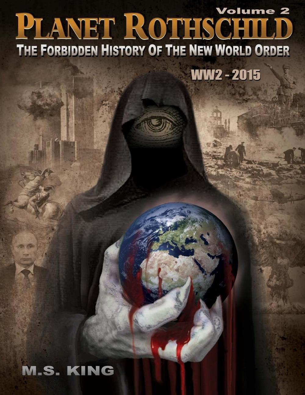 Rothschild The Forbidden History of the New World Order (WW2