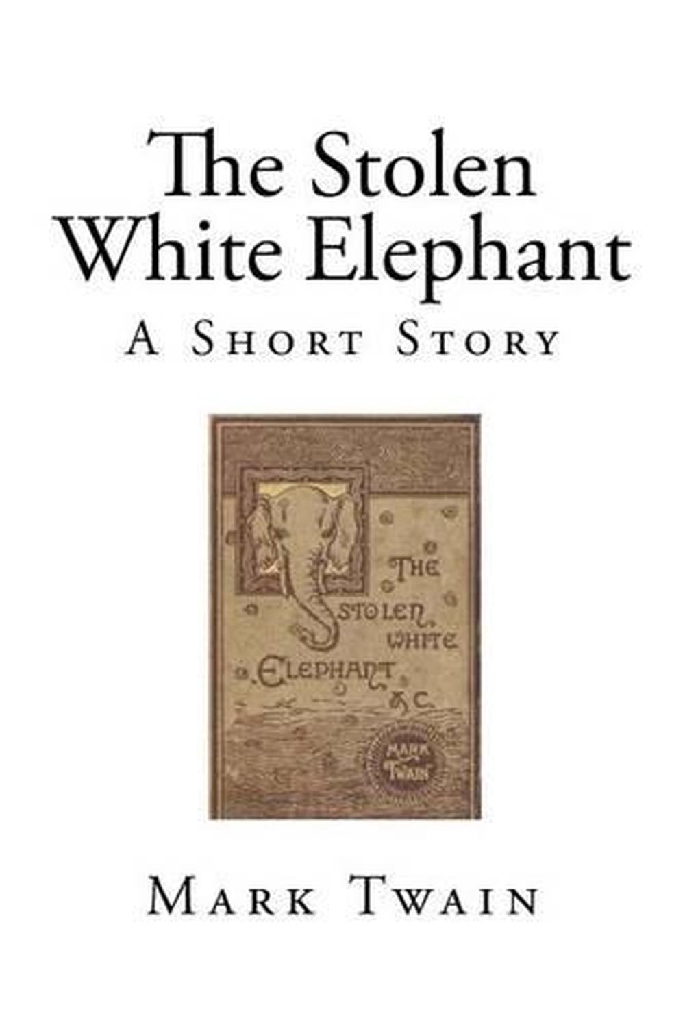 The Stolen White Elephant A Short Story by Mark Twain (English) Paperback Book 9781515144250 eBay