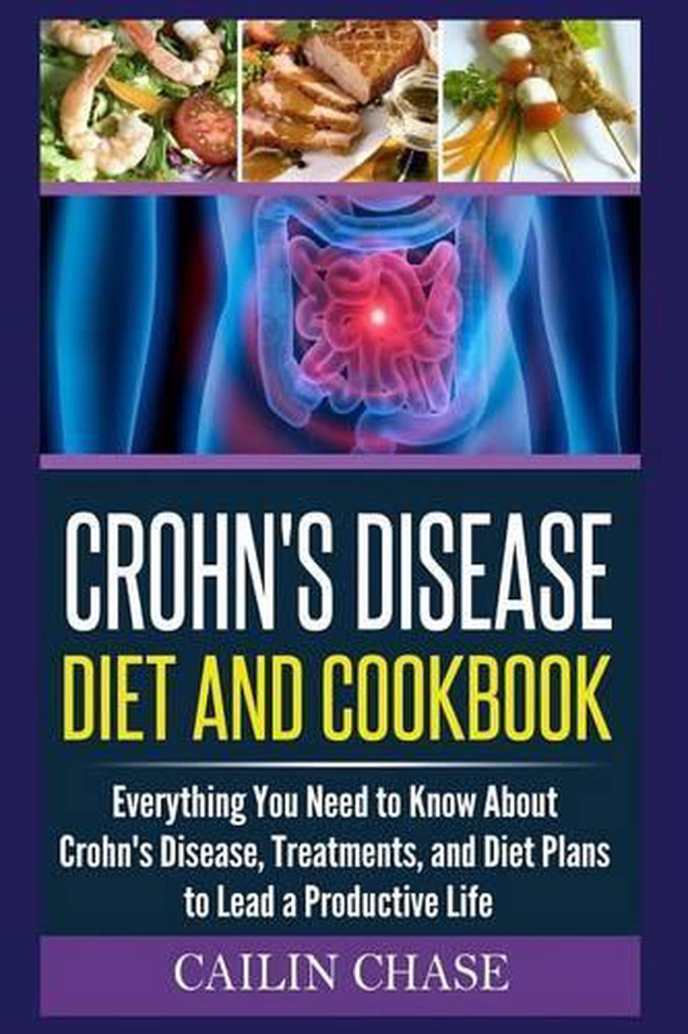 Crohns Disease The Ultimate Guide for the Treatment and Relief from