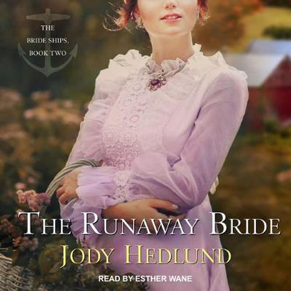 The Runaway Bride by Jody Hedlund