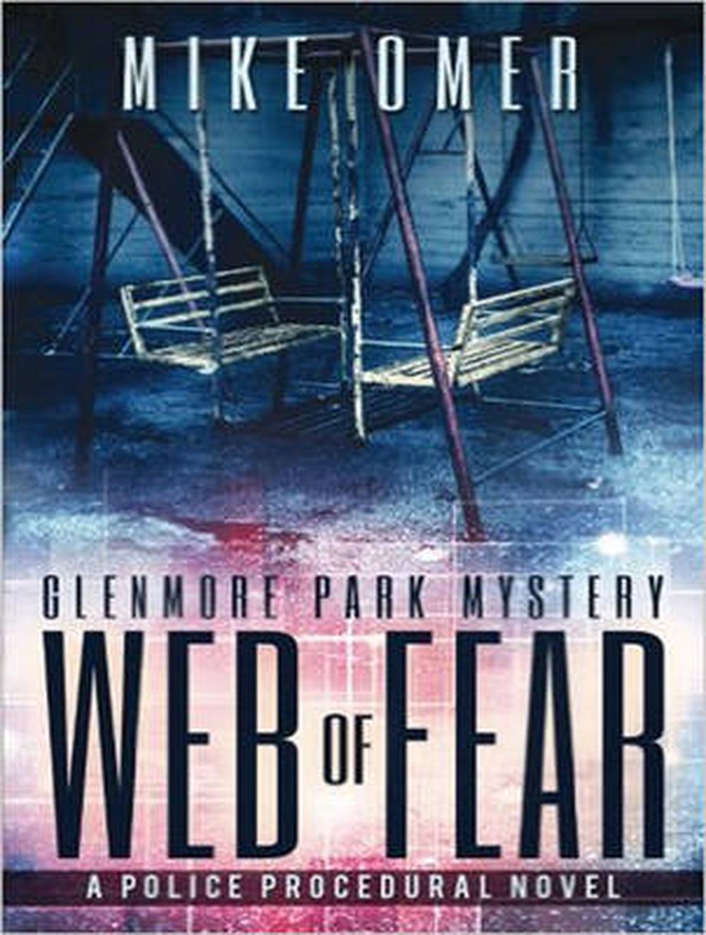 web of fear a police procedural novel mike omer