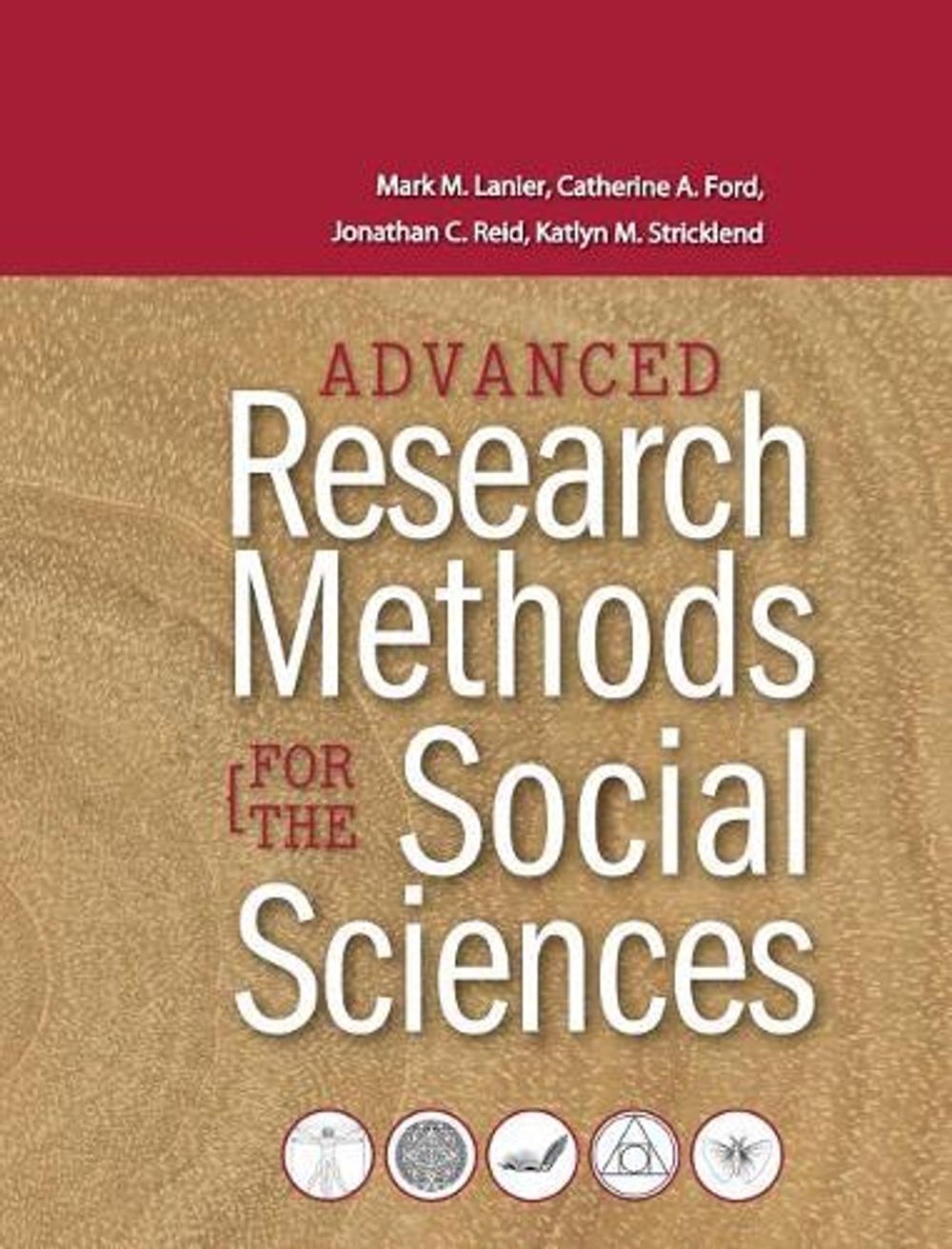 Advanced Research Methods For The Social Sciences By Mark M Lanier