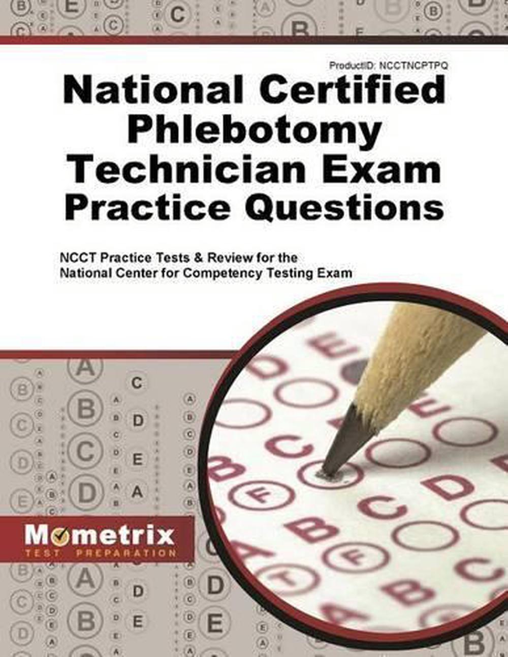 National Certified Phlebotomy Technician Exam Practice Questions: Ncct Practice Tests and Review for the National Center for Competency Testing Exam