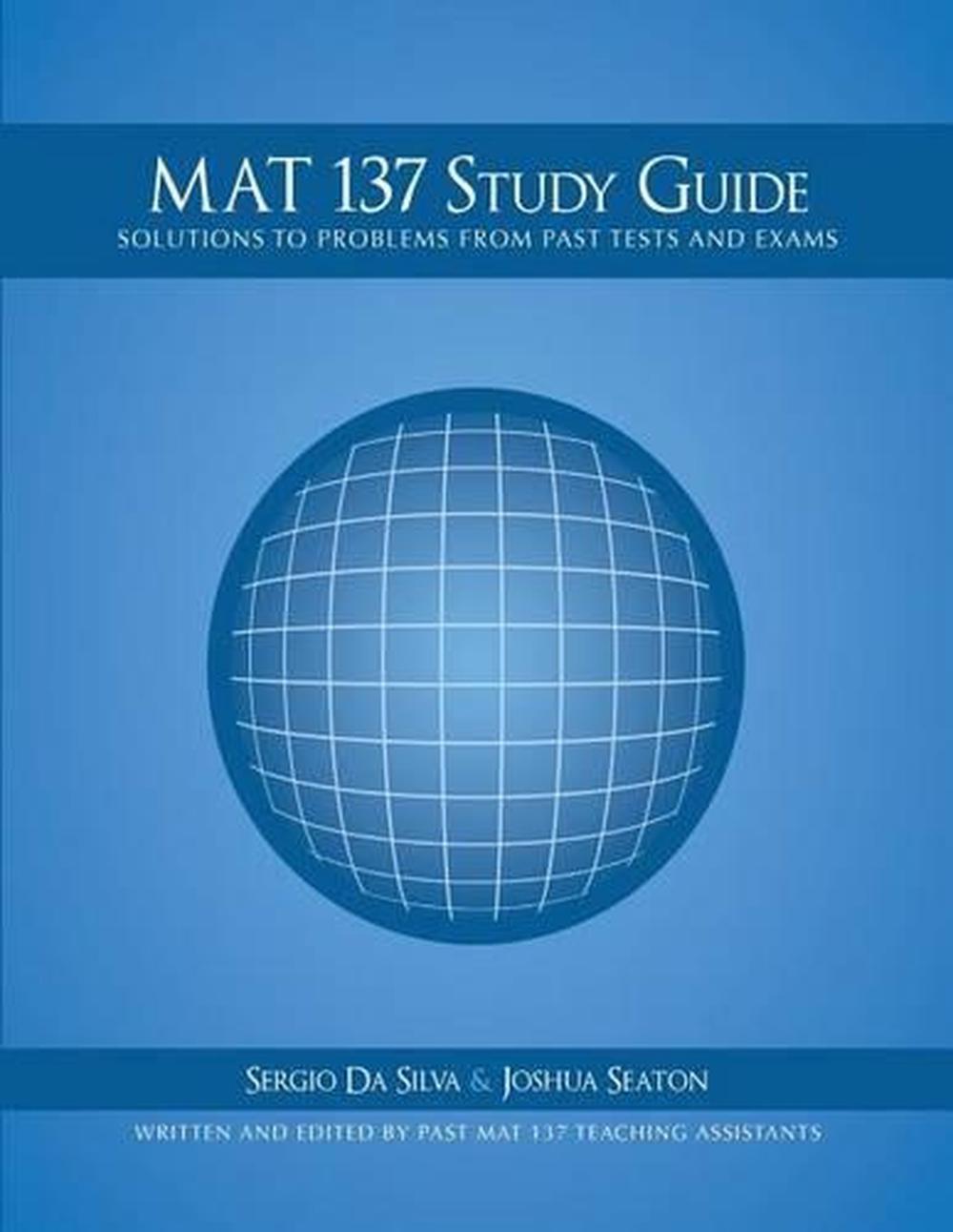 Calculus Study Guide, Solutions to Problems from Past Tests and Exams: Mat 137 Study Guide