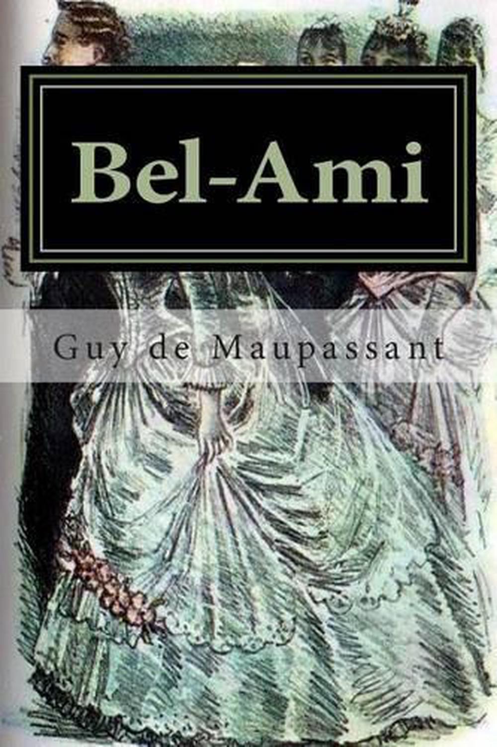 BelAmi by Guy de Maupassant (Spanish) Paperback Book Free Shipping! 9781516828838 eBay