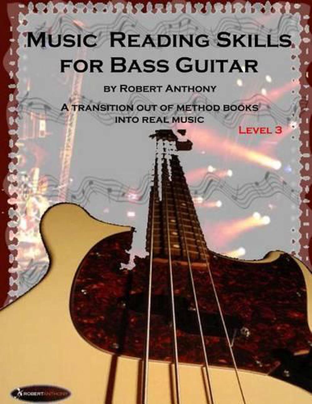 Music Reading Skills for Bass Guitar Level 3 by Robert Anthony (English