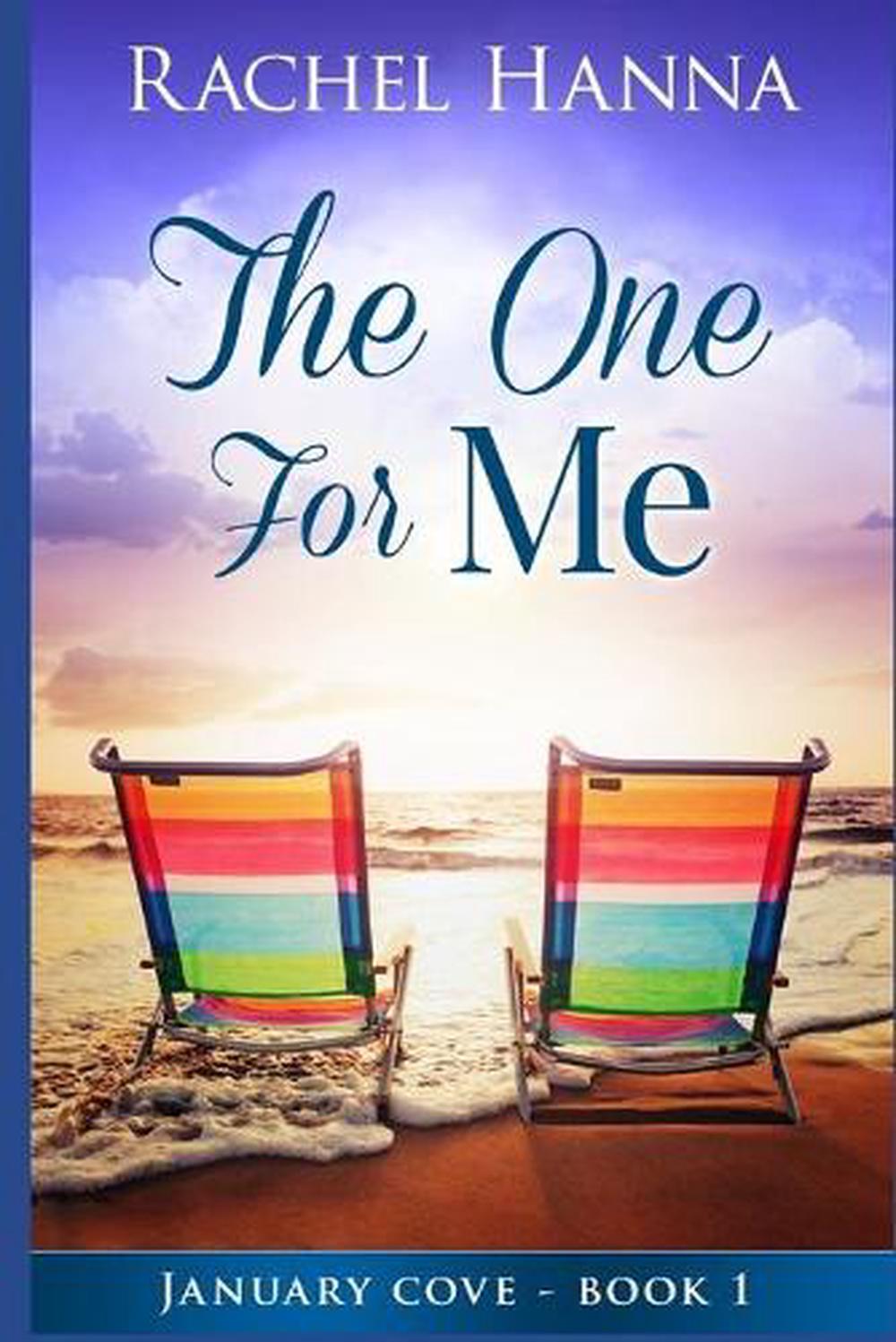 The One for Me January Cove Series Book 1 by Rachel Hanna (English