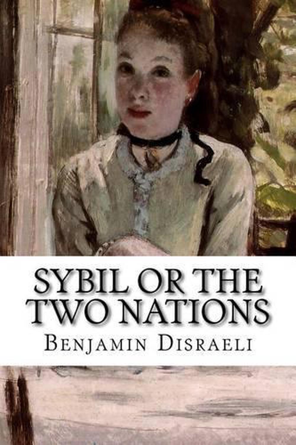 Sybil or the Two Nations by Benjamin Disraeli (English) Paperback Book