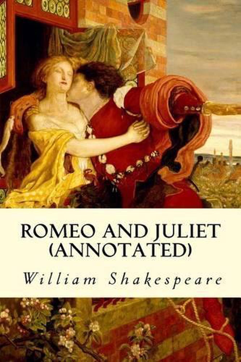 Romeo And Juliet Annotated By William Shakespeare English Paperback 