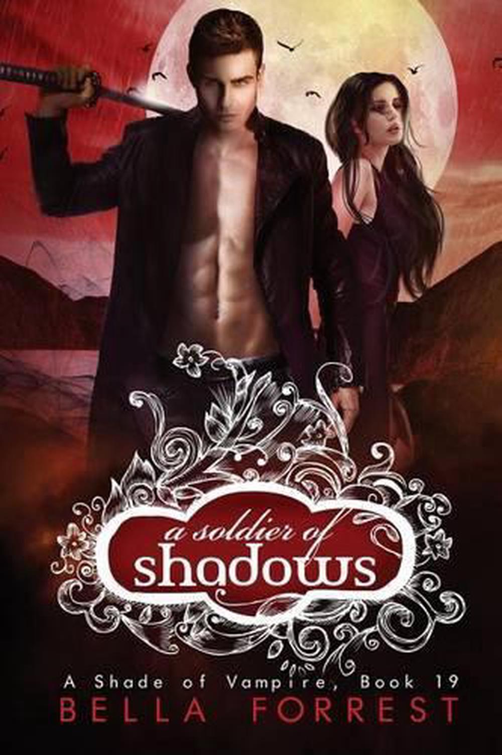 A Shade of Vampire 19: A Soldier of Shadows by Bella Forrest (English ...