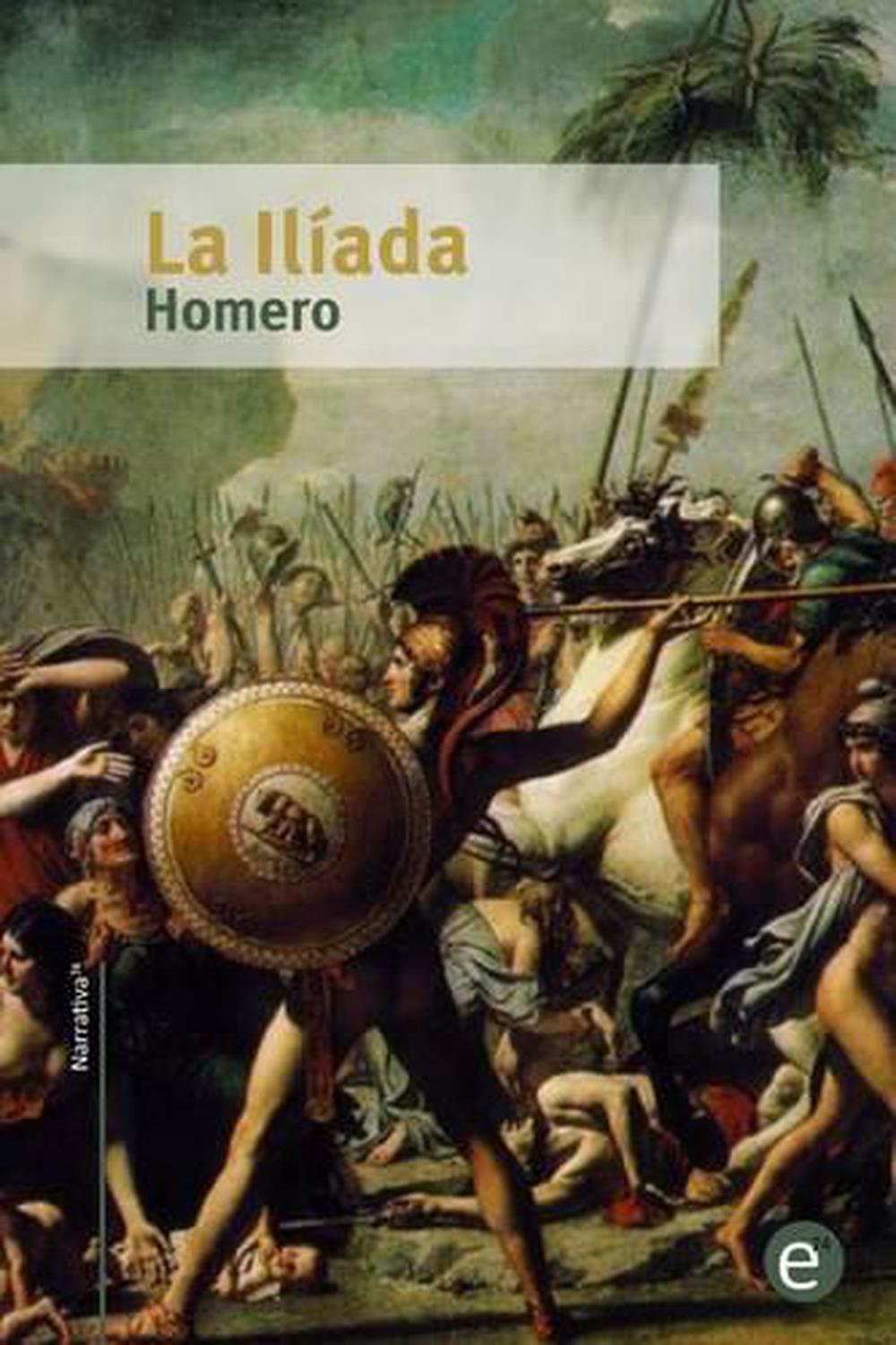 La Iliada by Homero Homero (Spanish) Paperback Book Free Shipping ...