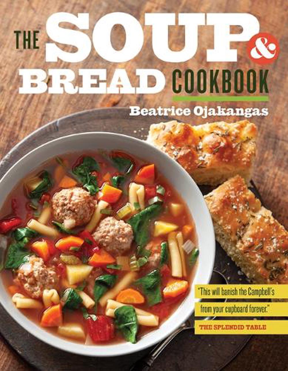 The Soup and Bread Cookbook by Beatrice Ojakangas (English) Paperback ...